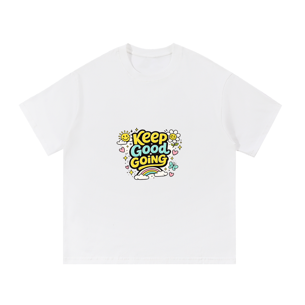 Keep Good Going | PosiThreads