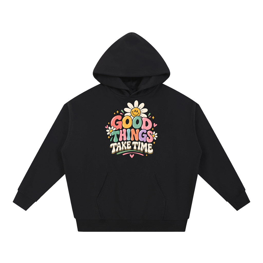 Good Things Take Time | PosiThreads