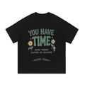 You Have Time PosiThreads Tee
