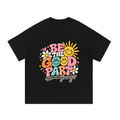 Be The Good Part Tee | PosiThreads