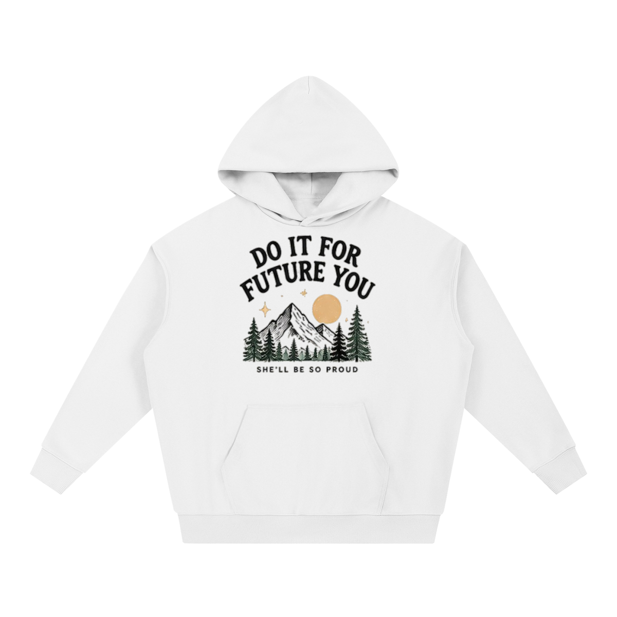 Do It For Future You PosiThreads Hoodie