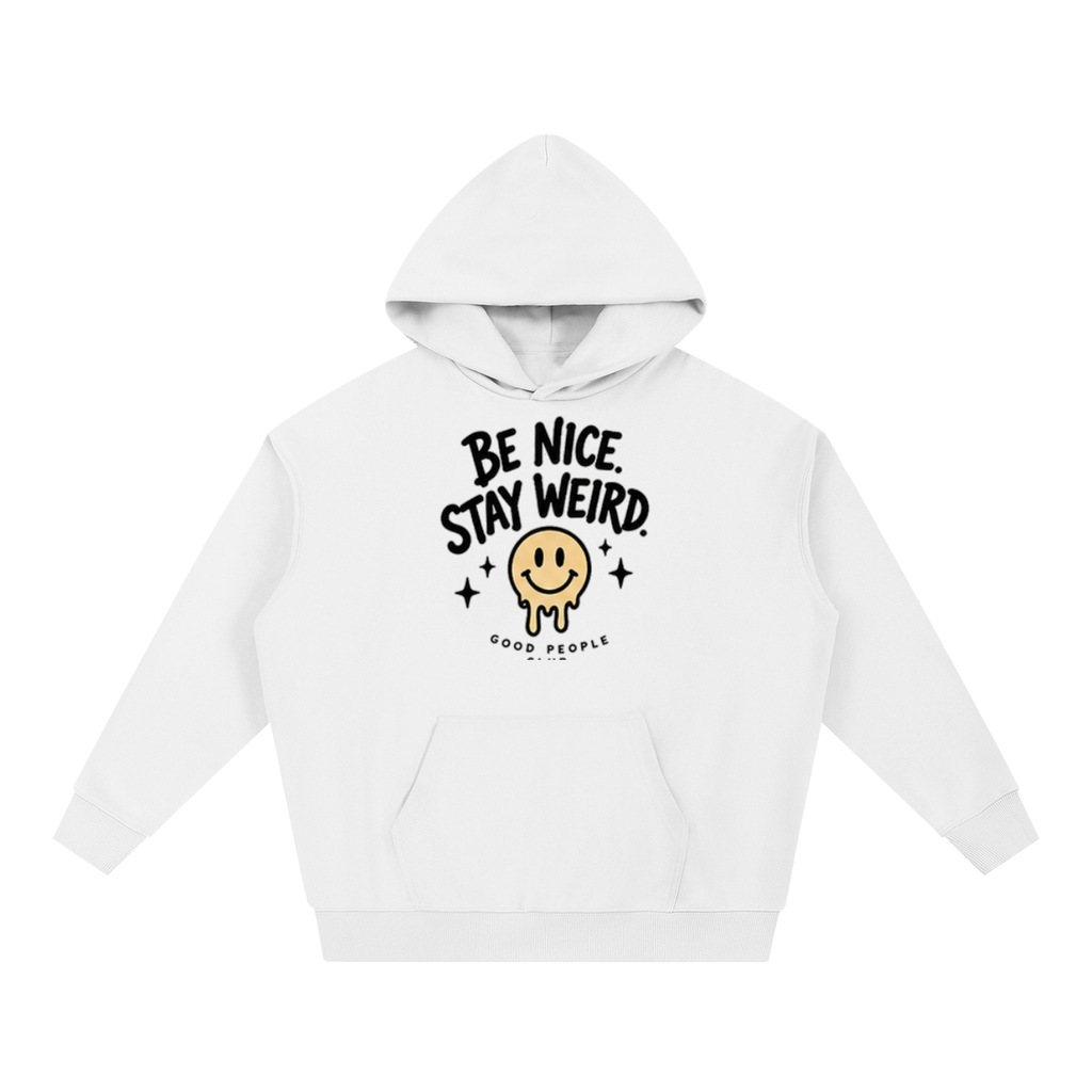 Be Nice Stay Weird | PosiThreads Hoodie